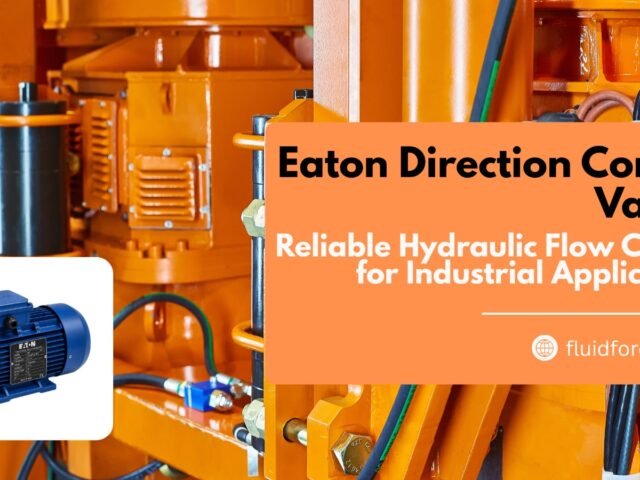 Eaton Direction Control Valve: Reliable Hydraulic Flow Control for Industrial Applications